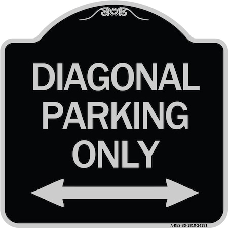 Signmission Diagonal Parking Only with Bidirectional Arrow Heavy-Gauge Aluminum Architectural Sign A-DES-BS-1818-24191